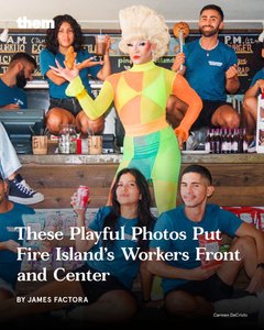 These Playful Photos Put Fire Island's Workers Front and Center